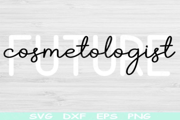 Download Future Cosmetologist Svg Cosmetology Svg - Cosmetology Collection